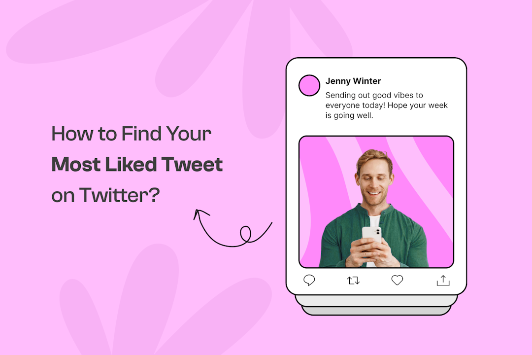 How to Find Your Most Liked Tweet on Twitter?