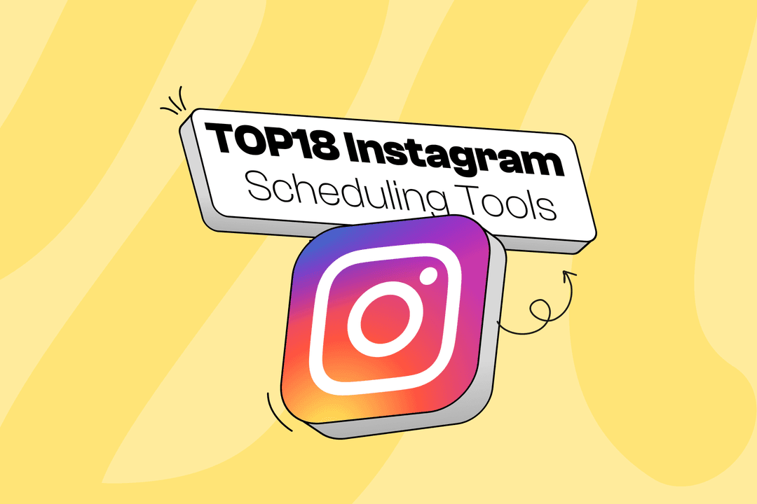 Top 18 Instagram Scheduling Tools in 2024