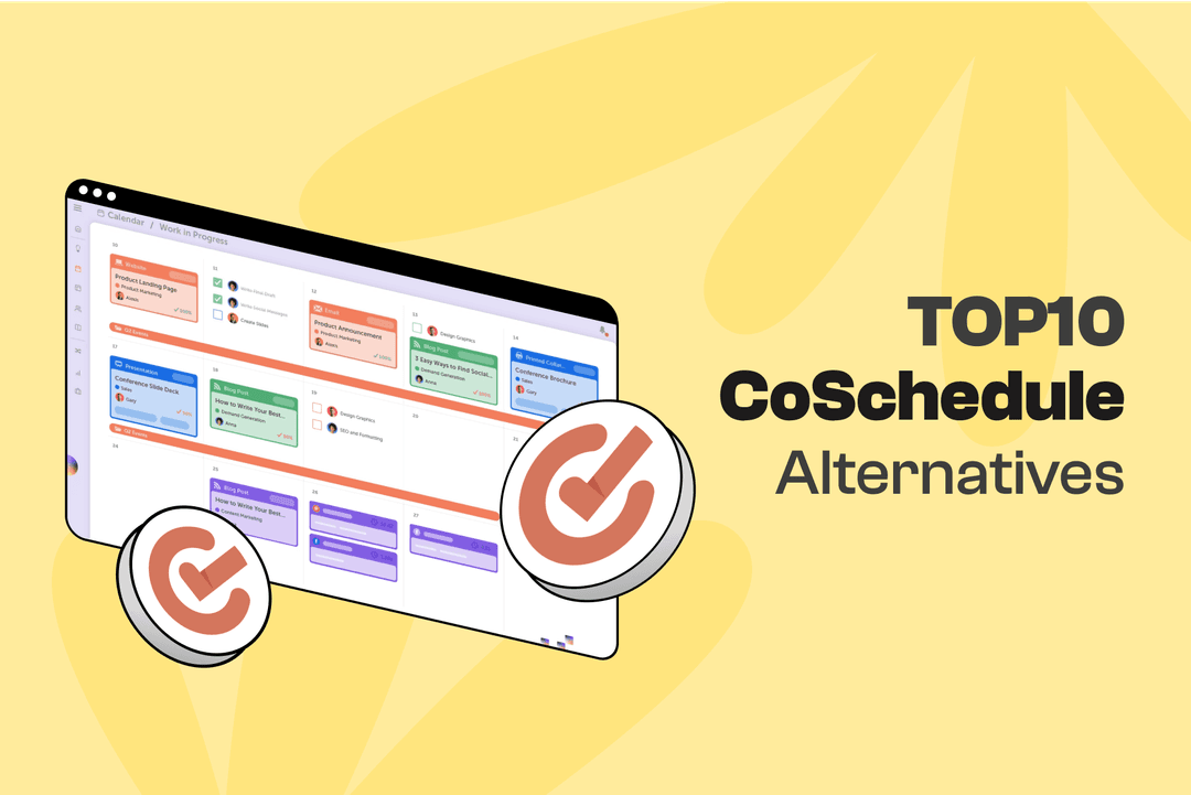 Top 10 CoSchedule Alternatives [2024 Update]