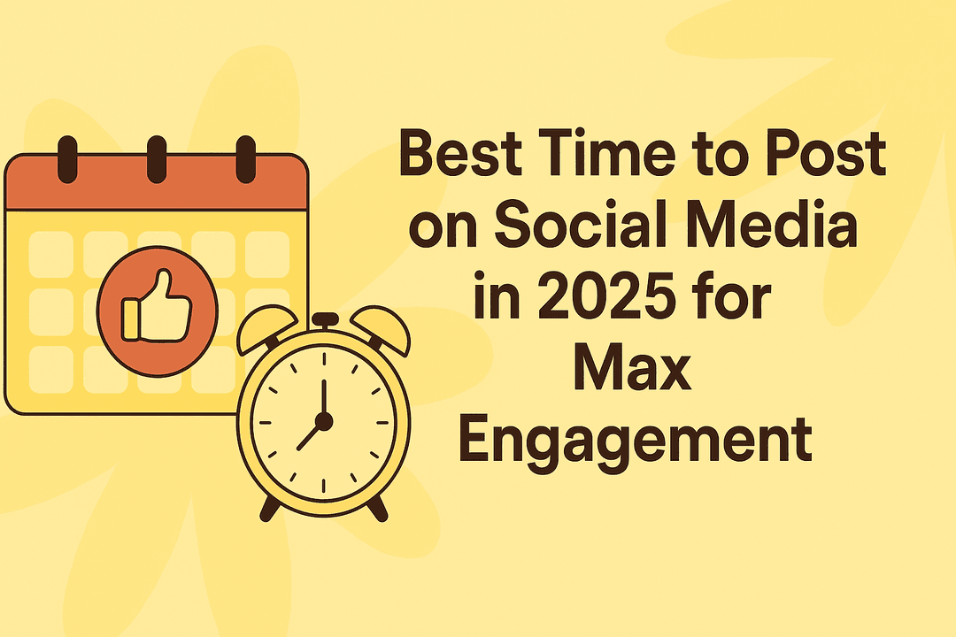 Best Time to Post on Social Media in 2025 for Max Engagement