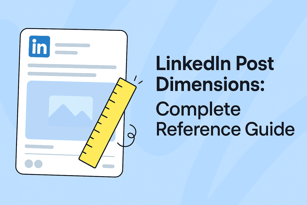 LinkedIn Post Dimensions: Complete Reference Guide