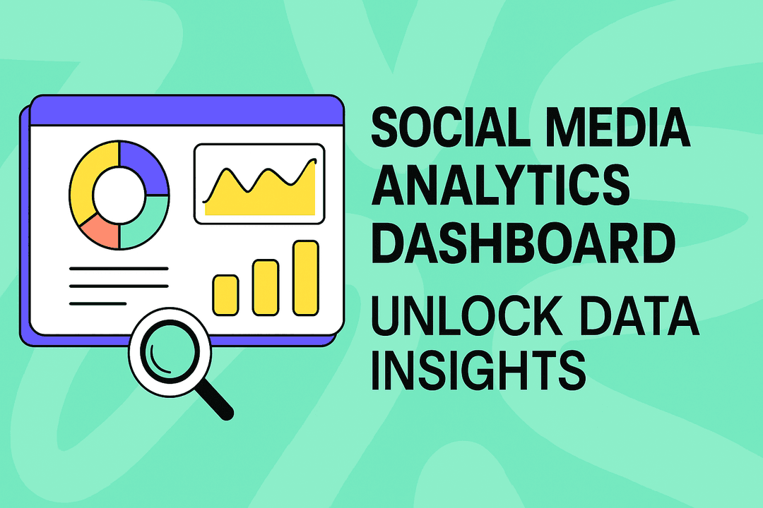 Social Media Analytics Dashboard: Unlock Data Insights